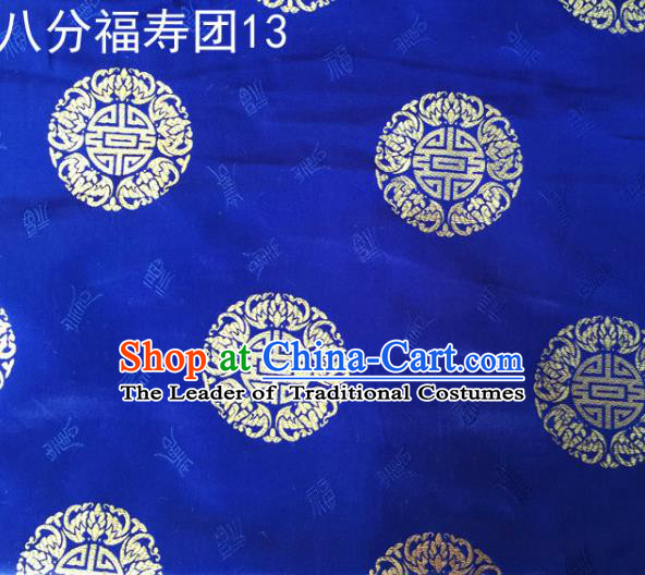 Asian Chinese Traditional Handmade Printing Round Happiness and Longevity Satin Royalblue Silk Fabric, Top Grade Nanjing Brocade Tang Suit Hanfu Fabric Mattress Cover Cloth Material
